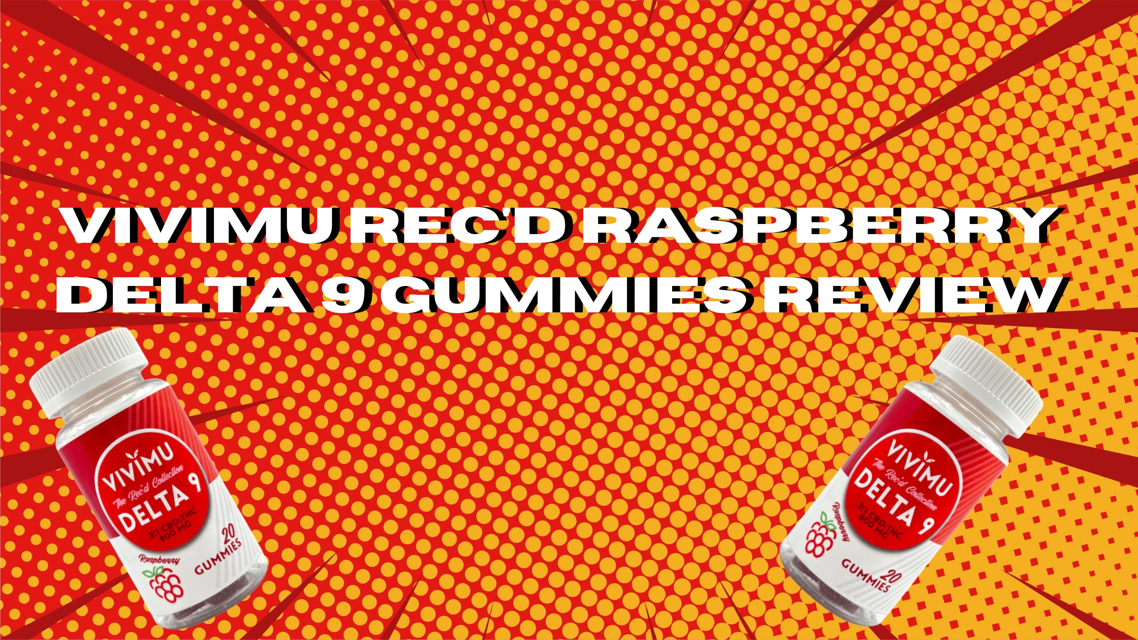 Vivimu REC'D Raspberry Delta 9 Gummies Review cover photo